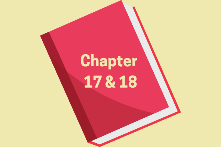 Chapter 17 and 18